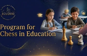 ECU2030 presents the Program for Chess in Education